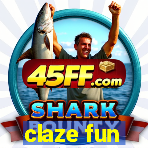 claze fun
